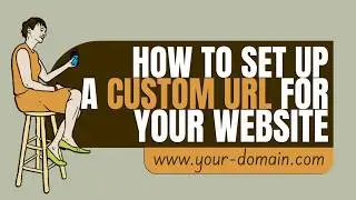 Как настроить индивидуальный URL-адрес для вашего сайта
