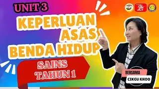 SAINS | TAHUN 1 | KEPERLUAN ASAS BENDA HIDUP