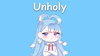 〖Kobo Kanaeru〗Sam Smith & Kim Petras - Unholy (with Lyrics)