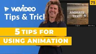 WeVideo Tips and Tricks LIVE: 5 animation tips for your video