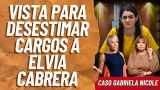 Vista de DESESTIMACIÓN de cargos para Elvia Cabrera | Sylvia Hernández | 14 enero 2026