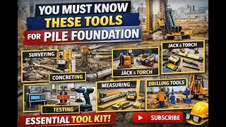 Pile Foundation Tools & Equipment in Pictures