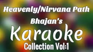 Heavenly Nirvanik Bhajan Karaoke l Lovism Bhajan l Heavenly Nirvana Path l Lovism Studio