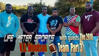 Life After Sports with the 2010 HD Woodson Football Team Part 3