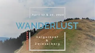 Wanderlust Heigelkopf & Zwieselberg