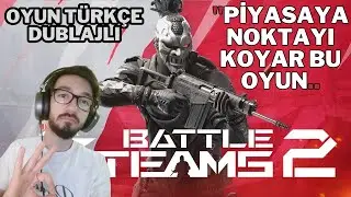 BATTLE TEAMS 2: VALORANT'A MEYDAN OKUYOR! T&Uuml;RK&Ccedil;E FPS ARENASINDA TAHTINI KURACAK MI?  💥🔫🚁🤔