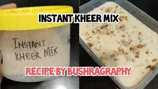 Instant Kheer Mix | Kheer Dry Mix | Instant Kheer recipe