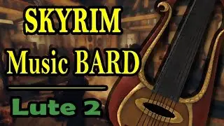SKYRIM music bard - Lute 2 (without echo , normal version)