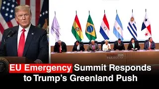 EU Leaders Hold Emergency Talks in Brussels on Greenland