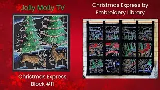 Christmas Express Wall Hanging Block #11 Machine Embroidery Sew-a-long Embroidery Library