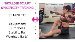 Shoulder Sculpt Specificity Training - Susan Arruda