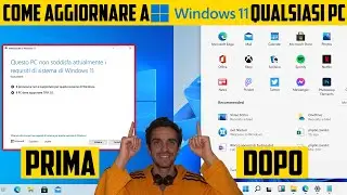 📕 COME AGGIORNARE A WINDOWS 11 UN PC NON-COMPATIBILE
