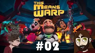 E02 - Abandon Ship! - This Means Warp coop with Limewood