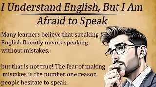I Understand but I am Afraid to Speak  ||  Improve Your English || Learn English Through Story