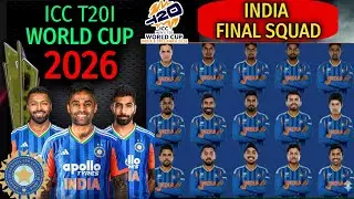 ICC T20 World Cup 2026 | India Team Final Squad Announced | 15 Members Squad for T20 World Cup 2026