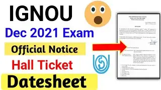 IGNOU Dec 2021 Exam Datesheet | IGNOU TEE Dec 2021 Hall Ticket | IGNOU December 2021 Exam Notice OUT