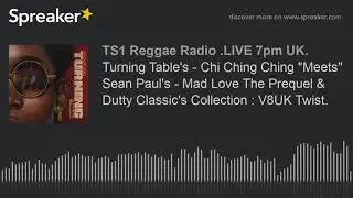 Turning Table's - Chi Ching Ching 