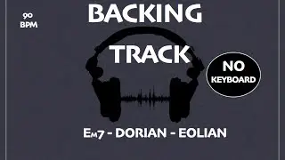 Funk Soul / Em7 Dorian / Eolian - Backing Track (No Keyboard) 90 bpm
