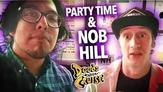 Party Time & Nob Hill