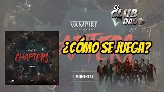 Vampiro La Mascarada: Chapters - Vídeo reseña - El club del dado