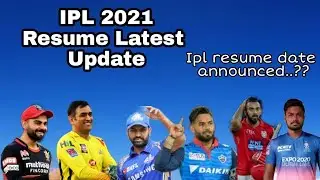 IPL 2021 Resume Update | IPL resume date announced | Comment your favourite team