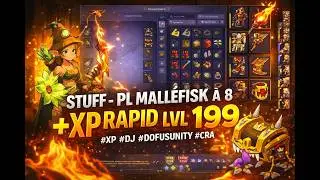 STUFF - PL Mall&eacute;fisk &agrave; 8 ! XP RAPID LVL 199 #xp #dj #dofusunity #cra  #pvm #dofus3 #stuff #FEU