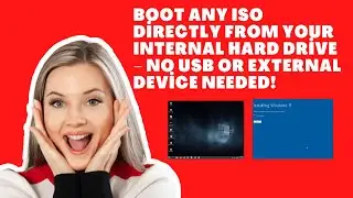 Boot Any ISO Directly from Your Internal Hard Drive &ndash; No USB or External Device Needed!