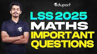 LSS 2025 Maths | Latest Important Questions | Eduport