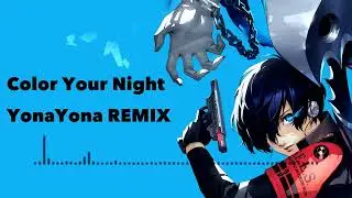Persona 3 Reload - Color Your Night (House Remix)