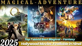 Top 7 Best Magical Fantasy & Adventure Movies in Hindi | Best Fantasy Adventure Movies in Hindi