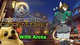 Arguable fairness | Overwatch Competitive w/Arcta [Healer]