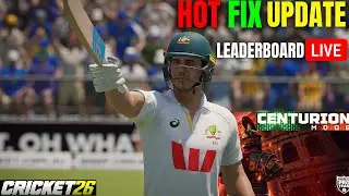 Cricket 26 Hot Fix Update & Centurion Mode Leaderboard Live News