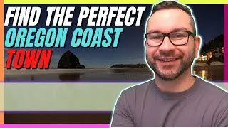 6 Steps to Finding The PERFECT Oregon Coast Town For You