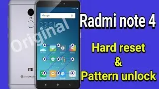 Xiaomi Redmi Note 4 hard reset Pattern Unlock 100% original