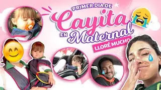 ¡Primer día de escuelita Cayita! | ¿Volvimos a llorar?