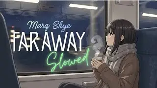 Anime Loop Music Video 🌙🌃 - Far Away (Slowed and Reverb) 🎧