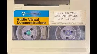 Just Plain Talk With John O'Neill 3-22-1982 (Bell System Western Electric Internal U-Matic Tape)