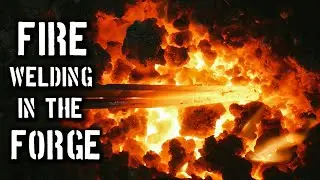 Welding in the Fire WITHOUT a HAMMER!!!
