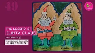 The Legend Of Clinta Claus (an audio story) | Sherline Pimenta | Kathanika