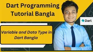 Variable and Data Type in Dart Bangla Tutorial