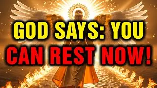 Chosen Ones: You Can Rest Now — God Is Working for You 💫