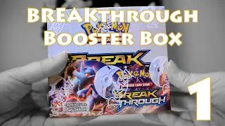 Opening a Pokemon BREAKthrough Booster Box - Part 1