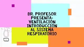 Ventilación 01 Introducción al aparato respiratorio