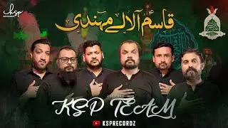 QASIM AA LALAI MEHNDI | KSP TEAM | MEHNDI MOLA QASIM AS | MUHARRAM 1446-2024 @ksprecordz
