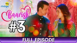 Baarish | Full Ep - 3 | Romantic Web Series | Asha Negi, Priya Banerjee, Sharman Joshi - Big Magic