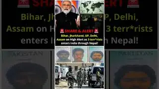 A high alert sounded after police say three Pakistani terrorists entered the state from Nepal