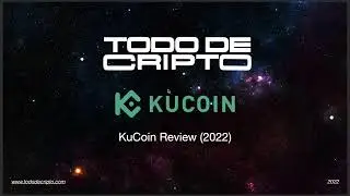 Rese&ntilde;a de KuCoin uno de los TOP EXCHANGES de CRIPTOMONEDAS m&aacute;s grande del mundo - KuCoin Review