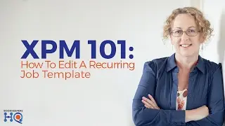 XPM: How To Edit Recurring Job Template