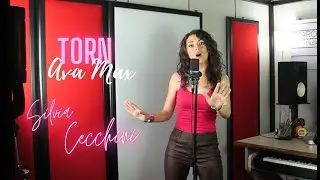 Torn - Ava Max (cover Silvia Cecchini)