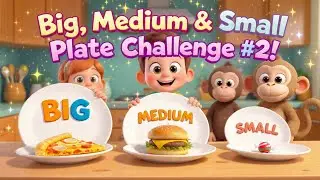 🍽️ Big, Medium & Small Plate Challenge 🌈 A Fun Multi DO Challenge Story for Kids